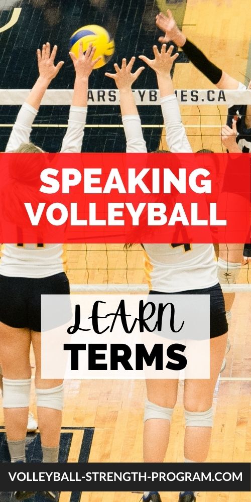 The following volleyball terms will help you understand how to play the game and get a better understanding of what is happening on the court. Volleyball Drills. Drills are basically exercises that a team does to become better at volleyball. Drills involve specific volleyball playing skills such as spiking, blocking, passing, setting, and serving. 